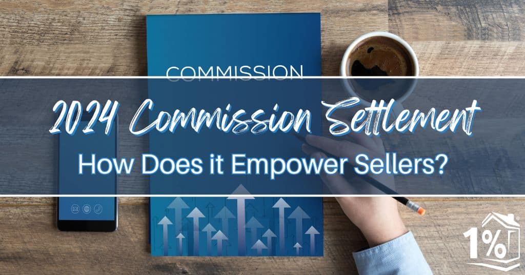 How the 2024 Commission Settlement Empowers Sellers